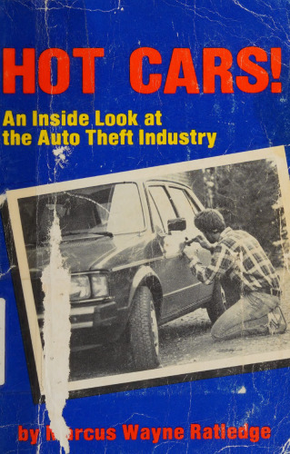 Hot Cars - An Inside Look at the Auto Theft Industry