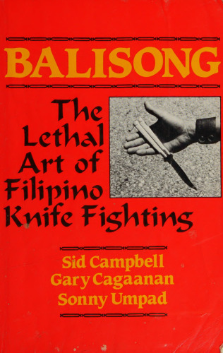 Balisong: The Lethal Art of Filipino Knife Fighting