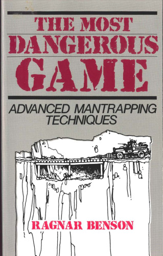 The Most Dangerous Game: Advanced Mantrapping Techniques