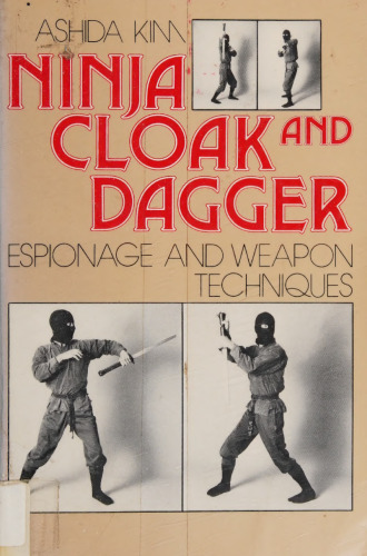 Ninja Cloak and Dagger: Espionage and Weapon Techniques