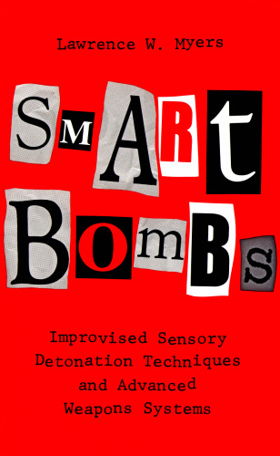 Smart Bombs: Improvised Sensory Detonation Techniques and Advanced Weapons Systems