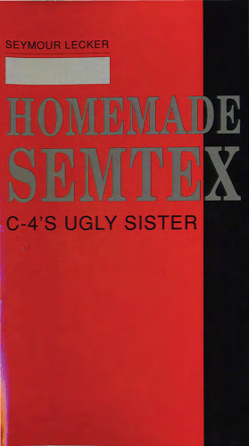 Homemade Semtex: C-4's Ugly Sister