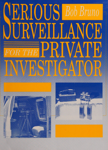 Serious Surveillance For The Private Investigator