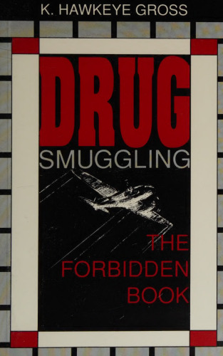 Drug Smuggling: The Forbidden Book