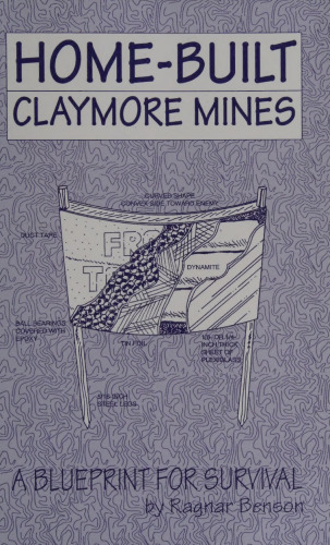 Home-Built Claymore Mines: A Blueprint for Survival