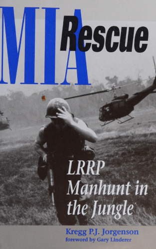 MIA Rescue: LRRP Manhunt in the Jungle