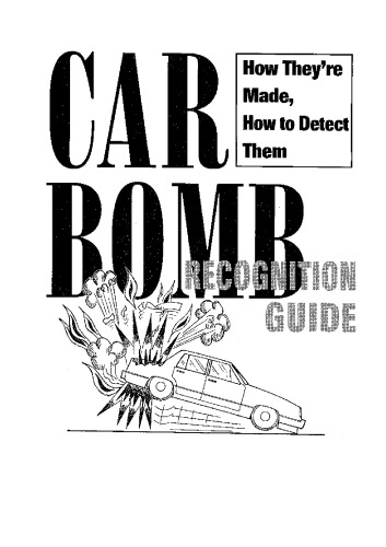 Car Bomb Recognition Guide: How They're Made, How to Detect Them