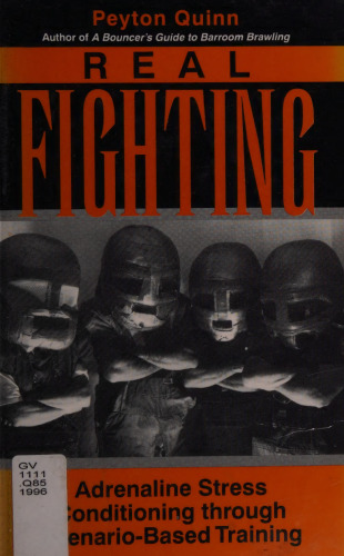 Real Fighting: Adrenaline Stress Conditioning Through Scenario-Based Training