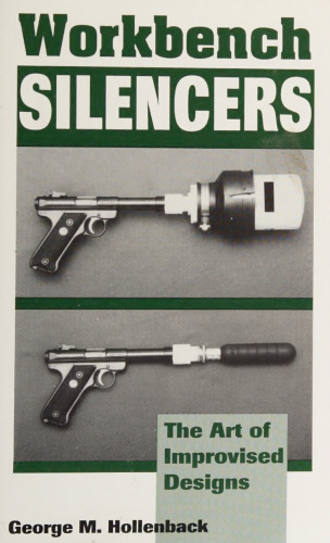 Workbench Silencers: The Art of Improvised Designs