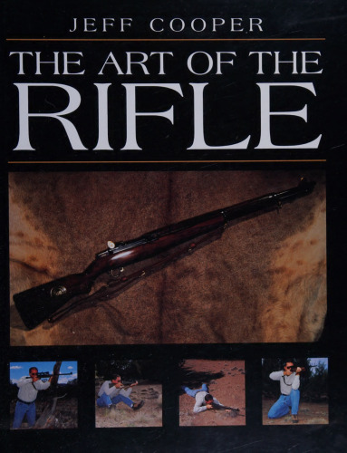 The Art of the Rifle