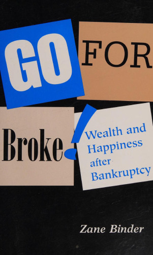 Go for Broke! Wealth and Happiness After Bankruptcy