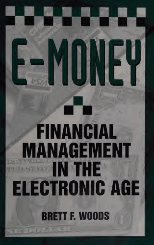 E-Money: Financial Management In The Electronic Age