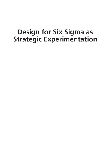 Design for six sigma as strategic experimentation : planning, designing, and building world-class products and services