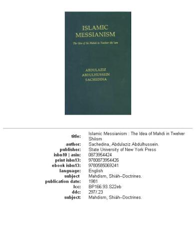 Islamic messianism: the idea of Mahdī in twelver Shīʻism