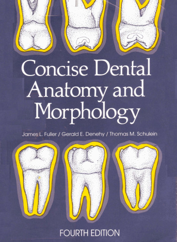 Concise Dental Anatomy and Morphology