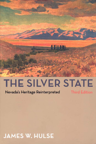 The Silver State: Nevada's Heritage Reinterpreted