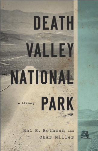 Death Valley National Park: A History (America's National Parks)