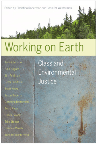 Working on Earth: Class and Environmental Justice