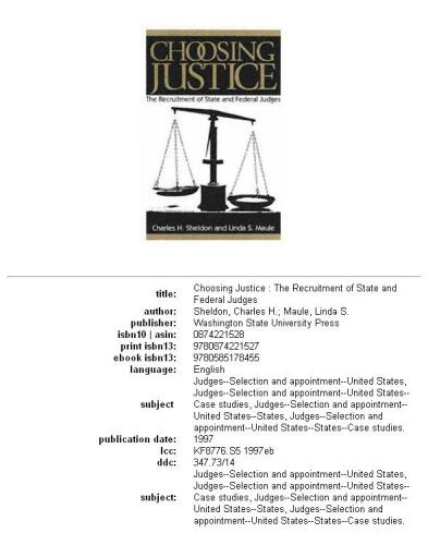 Choosing justice: the recruitment of state and federal judges