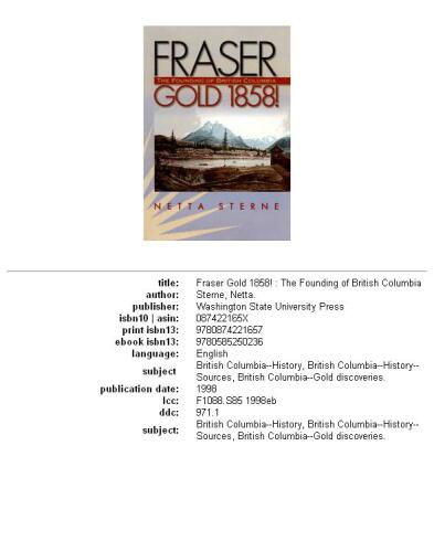 Fraser gold 1858!: the founding of British Columbia