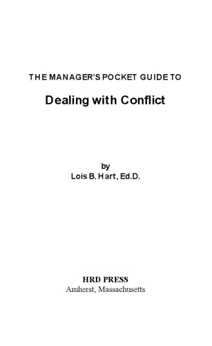 The Manager's Pocket Guide to Dealing with Conflict (Manager's Pocket Guide Series)