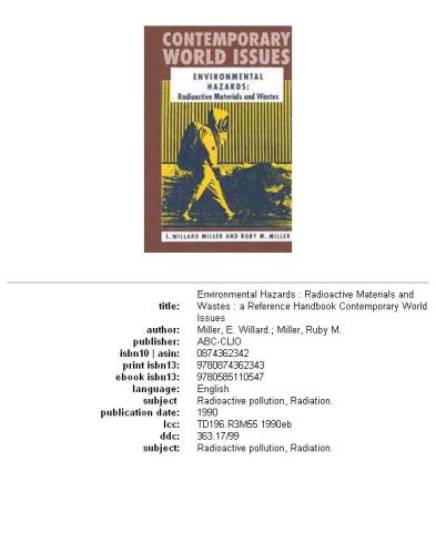 Environmental hazards: radioactive materials and wastes : a reference handbook