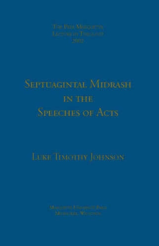 Septuagintal Midrash in the Speeches of Acts issue 2002