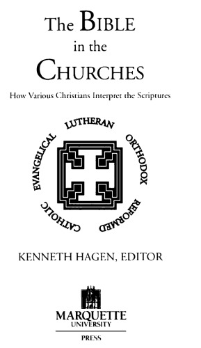 The Bible in the Churches: How Various Christians Interpret the Scriptures