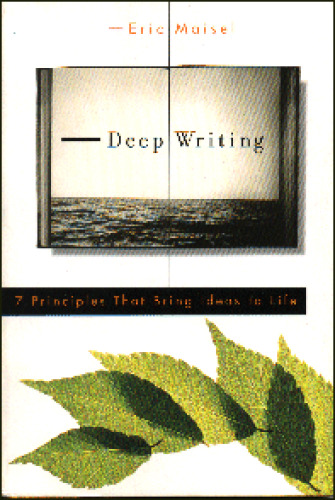 Deep Writing: 7 Principles That Bring Ideas to Life Writing & Journalism