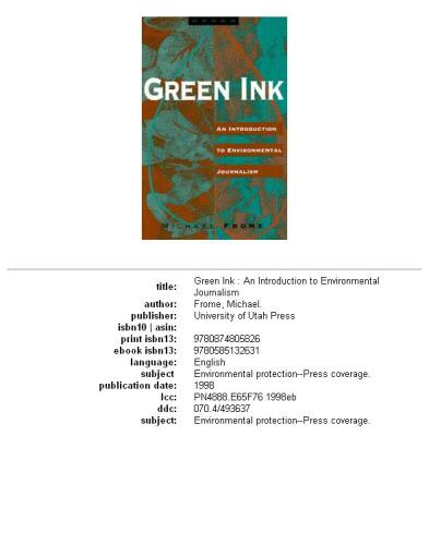 Green ink: an introduction to environmental journalism