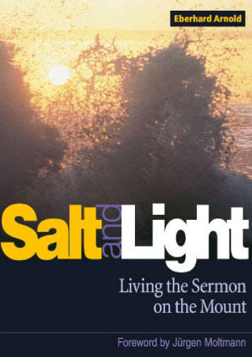 Salt and Light: Living the Sermon on the Mount