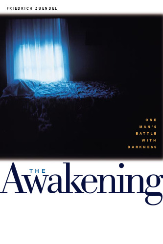 The Awakening: One Man's Battle With Darkness