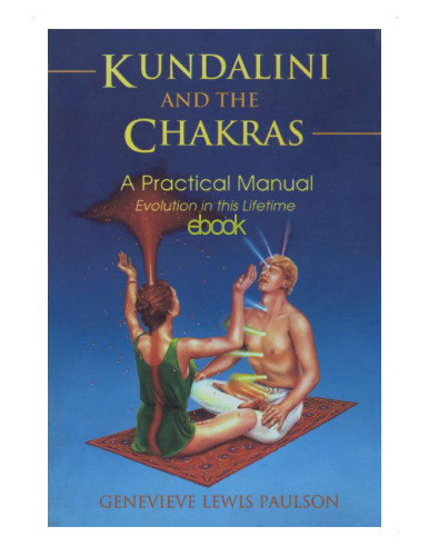Kundalini & the Chakras: Evolution in this Lifetime