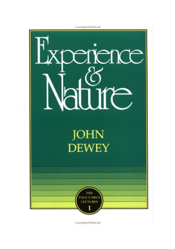 Experience and Nature (Paul Carus Lectures)
