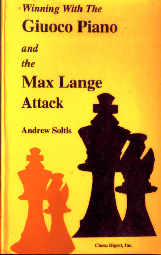Winning with the Giuoco Piano and the Max Lange Attack