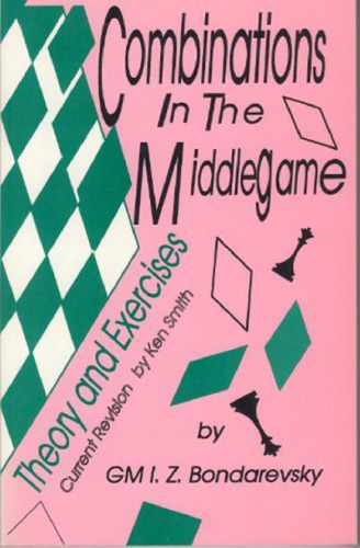 Combinations in the middlegame: theory and exercises