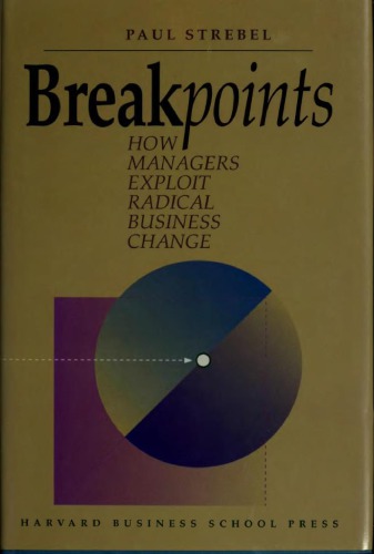 Breakpoints: how managers exploit radical business change