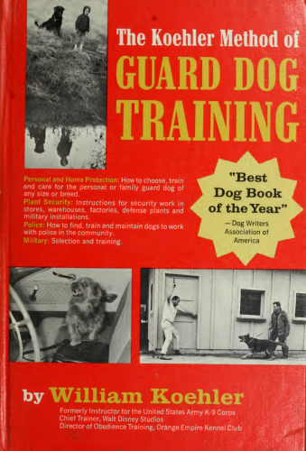 The Koehler Method Of Guard Dog Training