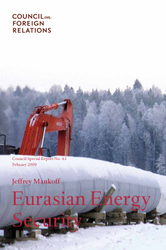Eurasian Energy Security (Council Special Report)