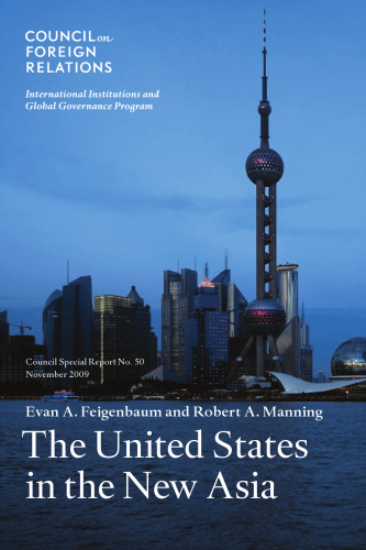 The United States in the New Asia (Council Special Report)