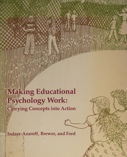 Making Educational Psychology Work: Carrying Concepts Into Action