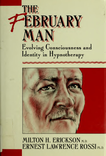 The February Man: Evolving Consciousness and Identity in Hypnotherapy