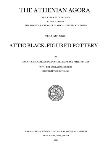 Attic Black-Figured Pottery (Athenian Agora vol. 23)
