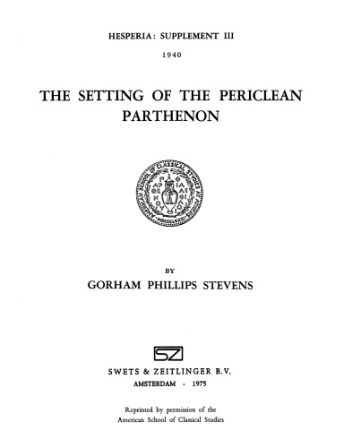 The Setting of the Periclean Parthenon (Hesperia Supplement vol 3)