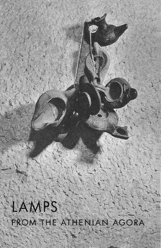 Lamps from the Athenian Agora (Agora Picture Book #9)
