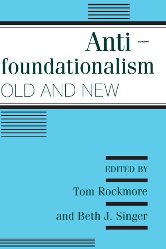 Antifoundationalism Old and New