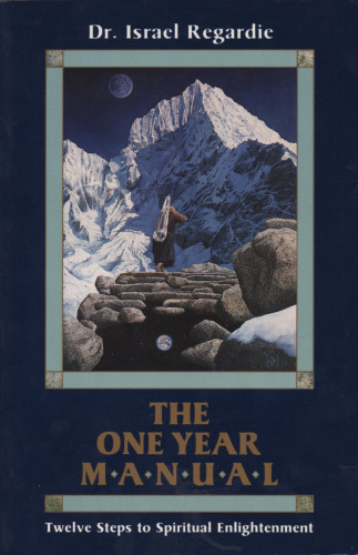 The one year manual twelve Steps to Spiritual Enlightment.