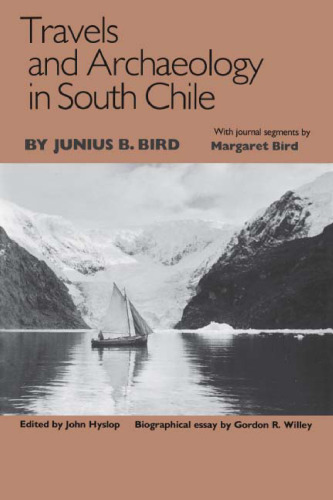 Travels and Archaeology in South Chile