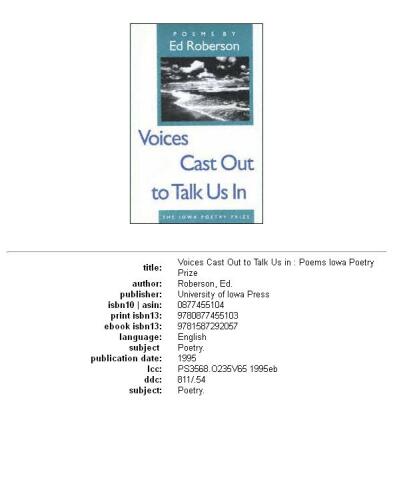 Voices cast out to talk us in: poems
