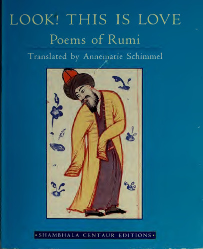 Look! This is Love: Poems of Rumi